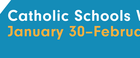 Celebrate Catholic Schools Week: Foundations for Life!